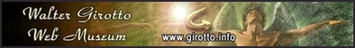 Visit the Walter Girotto Web Musuem